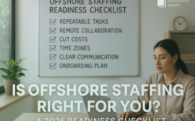 Is Offshore Staffing Right for You A 2025 Readiness Checklist